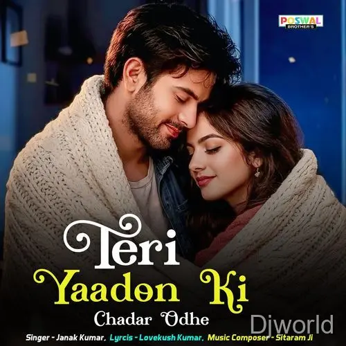 Teri Yaadon Ki Chadar Odhe