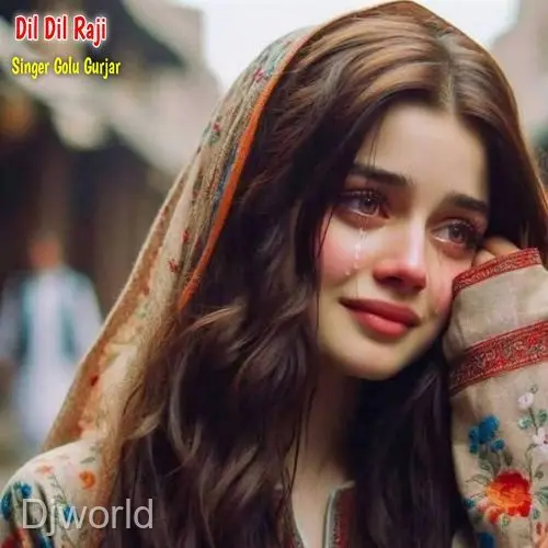 Dil Dil Raji
