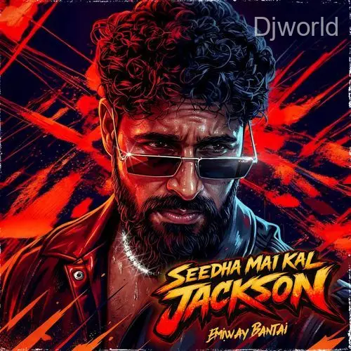 Seedha Mai Kal Jackson