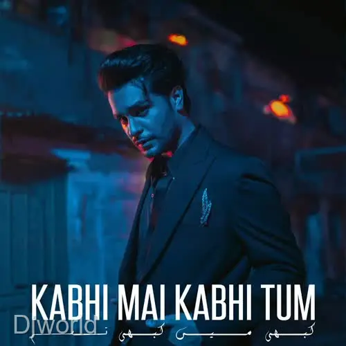 Kabhi Mai Kabhi Tum